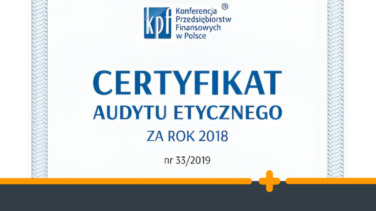 Oficjalny certyfikat Audytu Etycznego przyznany przez Konferencję Przedsiębiorstw Finansowych w Polsce za rok 2018, nr 33/2019